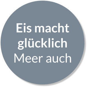 Eis macht glücklich Meer auch